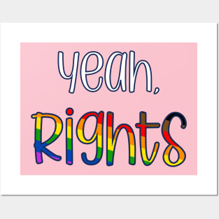 Yeah, Rights LGBTQ Pride Rights Activism Posters and Art